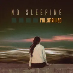 No Sleeping Song Lyrics