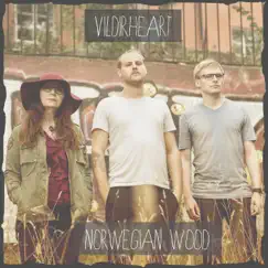 Norwegian Wood - Single by VildirHeart album reviews, ratings, credits