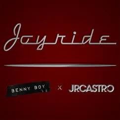 Joyride (feat. JR Castro) - Single by Benny Boy album reviews, ratings, credits