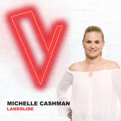 Landslide (The Voice Australia 2018 Performance / Live) - Single by Michelle Cashman album reviews, ratings, credits