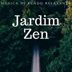 Jardim Zen - Música de Fundo Relaxante para Yoga, Massagem e Meditação by Brenda Evora & Asian Zen Meditation album reviews, ratings, credits