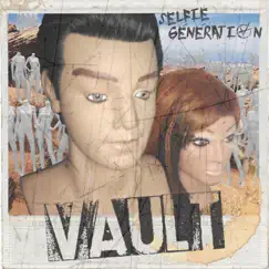 Selfie Génération by Vault album reviews, ratings, credits