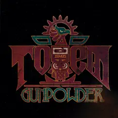 Totem by Gunpowder album reviews, ratings, credits
