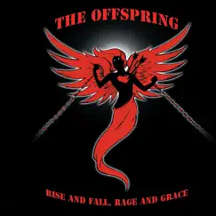 Rise and Fall, Rage and Grace by The Offspring album reviews, ratings, credits