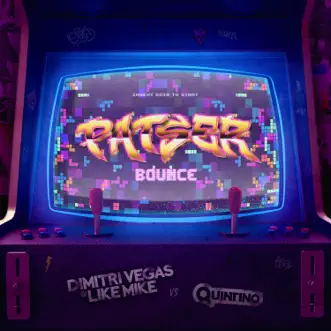 Download Patser Bounce Dimitri Vegas & Like Mike & Quintino MP3