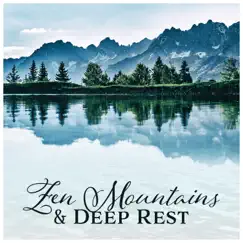 Zen Mountains & Deep Rest - Inspiring Nature, Calming Yoga, Meditation, Positive Mind, Stress Free, Mindfulness by Hypnosis Nature Sounds Universe album reviews, ratings, credits