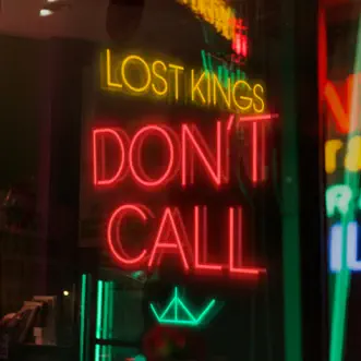 Download Don't Call Lost Kings MP3