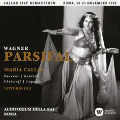 Wagner: Parsifal (1950, Rome) - Callas Live Remastered [Sung in Italian] by Maria Callas album reviews, ratings, credits