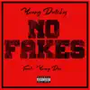 No Fakes (feat. Young Dre) - Single album lyrics, reviews, download