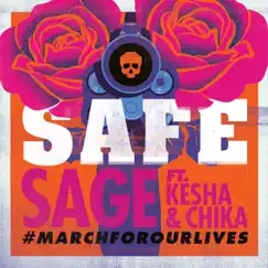Safe (feat. Kesha & Chika) - Single by Sage album reviews, ratings, credits