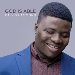 God Is Able by Calvis Hammond album reviews, ratings, credits