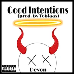 Good Intentions - Single by Devon album reviews, ratings, credits