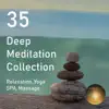 2018 Deep Meditation Collection 35: Relaxation, Yoga, Spa, Massage (New Age) album lyrics, reviews, download