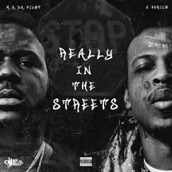 Really in the Streets (feat. G Perico) - Single by M.A. DA PILOT album reviews, ratings, credits