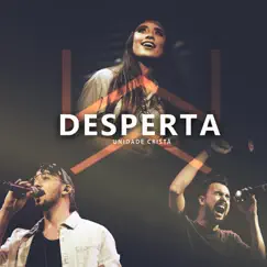 Desperta (feat. Isadora Pompeo, Netto & Pedro Siqueira) [Ao Vivo] Song Lyrics