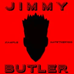 Jimmy Butler - Single (feat. NATEtheKiDD) Song Lyrics