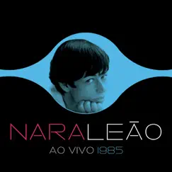 Nara Leão 1985 (Ao Vivo) by Nara Leão album reviews, ratings, credits