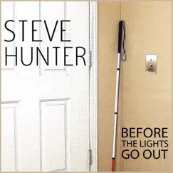 Before the Lights Go Out by Steve Hunter album reviews, ratings, credits