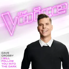 I Will Follow You Into the Dark (The Voice Performance) Song Lyrics