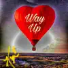 Way Up - EP album lyrics, reviews, download