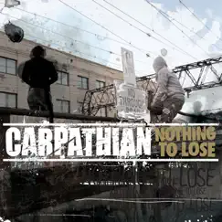 Nothing to Lose by Carpathian album reviews, ratings, credits