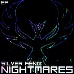 Nightmares EP by Silver Fenix album reviews, ratings, credits