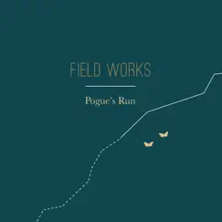 Pogue’s Run by Field Works album reviews, ratings, credits