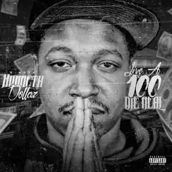 Live a Hunid Die Real by C-Note Hunneth Dollaz album reviews, ratings, credits