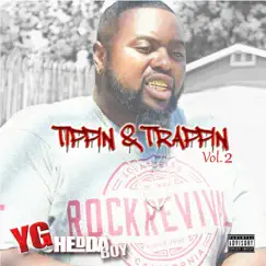 Tippin' & Trappin', Vol. 2 by YG Cheddaboy album reviews, ratings, credits