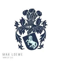 Winter Eve - Single by Max Loewe album reviews, ratings, credits