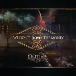 We Don't Love the Money - Single by Parrish tha Great album reviews, ratings, credits