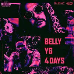 4 Days (feat. YG) - Single by Belly album reviews, ratings, credits