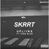 Skrrt - Single album lyrics, reviews, download