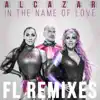 In the Name of Love (FL Remixes) - Single album lyrics, reviews, download