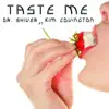 Taste Me, Pt. II (HB3 Radio Edit) [feat. Kim Covington] - Single album lyrics, reviews, download