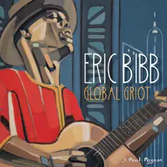 Global Griot by Eric Bibb album reviews, ratings, credits