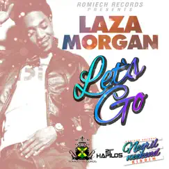 Let's Go - Single by Laza Morgan album reviews, ratings, credits