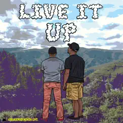 Live It Up (feat. Jelynn & Rich Credo) [Live] - Single by The Awakened Minds album reviews, ratings, credits