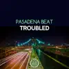 Troubled - Single album lyrics, reviews, download