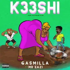 K33shi (feat. Mr Eazi) - Single by Gasmilla album reviews, ratings, credits