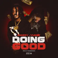 Doing Good (feat. Mozzy) - Single by Yung X album reviews, ratings, credits