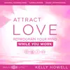 Attract Love While You Work Instructions song lyrics