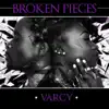 Broken Pieces - Single album lyrics, reviews, download