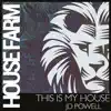 This Is My House - Single album lyrics, reviews, download