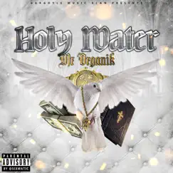 Holy Water - Single by Mr.Organik album reviews, ratings, credits