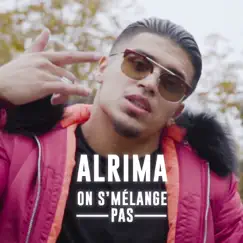 On s'mélange pas - Single by Alrima album reviews, ratings, credits