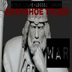 War - Single by Bible Lil-E-Locced Insane & Arapahoe T.R.U.E.S album reviews, ratings, credits