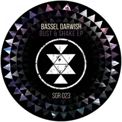 Bust & Shake - Single by Bassel Darwish album reviews, ratings, credits