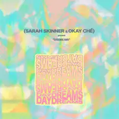 Daydreams (feat. OkayChé) - Single by Sarah Skinner album reviews, ratings, credits