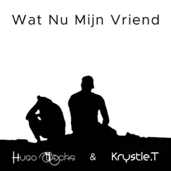 Wat Nu Mijn Vriend Song Lyrics